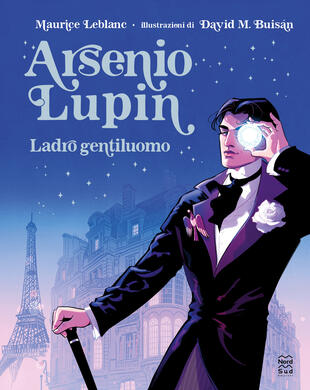 copertina Arsenio Lupin. Ladro gentiluomo. Edizione illustrata