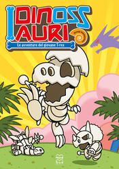 copertina I dinossauri. Le avventure del giovane T-rex