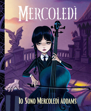 copertina Mercoledì. Io sono Mercoledì Addams