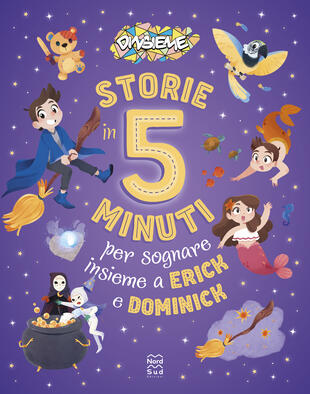 copertina Storie in 5 minuti per sognare insieme a Erick e Dominick