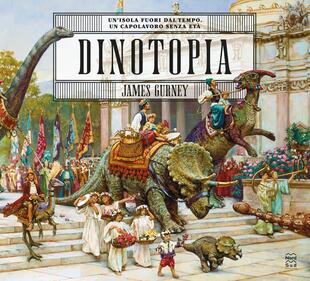 copertina Dinotopia. Un'isola fuori dal tempo