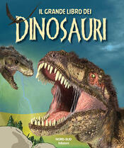 copertina Il grande libro dei dinosauri