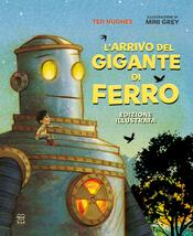 copertina L'arrivo del Gigante di ferro. Edizione illustrata