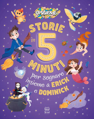 copertina Storie in 5 minuti per sognare insieme a Erick e Dominick