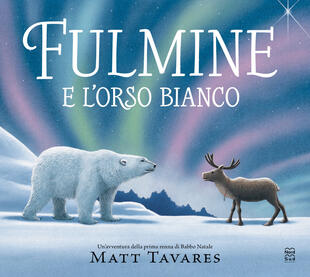 copertina Fulmine e l'orso bianco. Un'avventura della prima renna di Babbo Natale