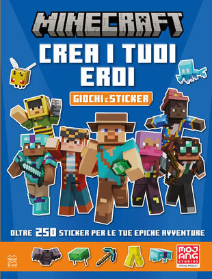copertina Minecraft Mojang. Crea i tuoi eroi. Giochi e sticker - Il libro ufficiale