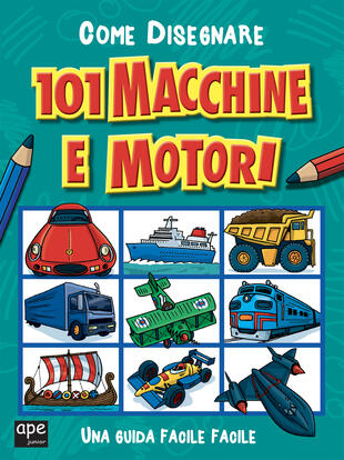 copertina Come disegnare 101 macchine e motori
