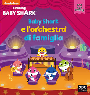 copertina Baby Shark e l'orchestra di famiglia