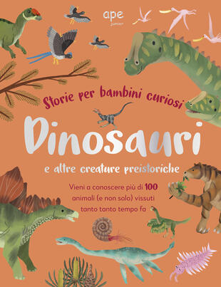copertina Dinosauri a altre creatue preistoriche - Storie per bambini curiosi