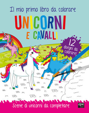 copertina Unicorni e cavalli - Il mio primo libro da colorare