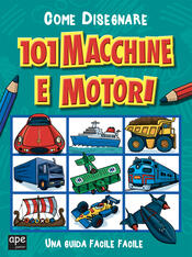 copertina Come disegnare 101 macchine e motori