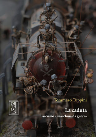 copertina La caduta. Fascismo e macchina da guerra
