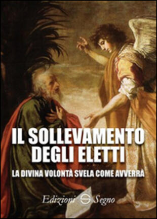 copertina Il sollevamento degli eletti. La Divina Volontà svela come avverrà