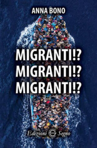 copertina Migranti!? Migranti!? Migranti!?