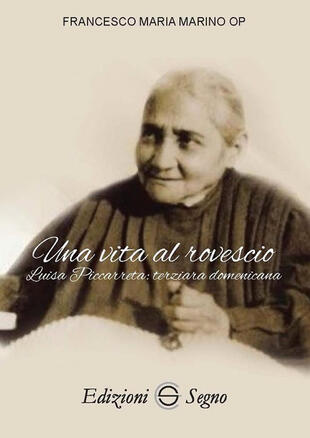 copertina Una vita al rovescio. Luisa Piccarreta: terziaria domenicana