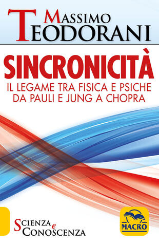 copertina Sincronicità. Il legame tra fisica e psiche. Da Pauli e Jung a Chopra