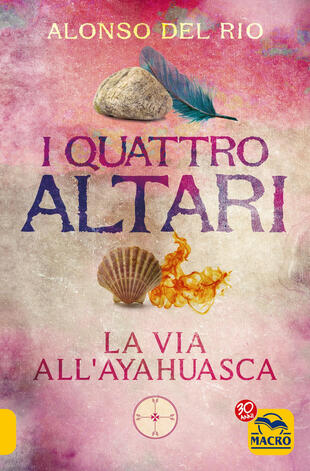 copertina I quattro altari. La via all'Ayahuasca