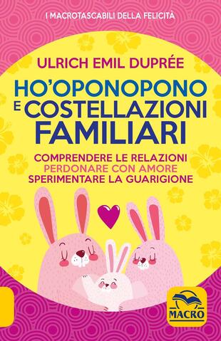 copertina Ho'Oponopono e costellazioni familiari