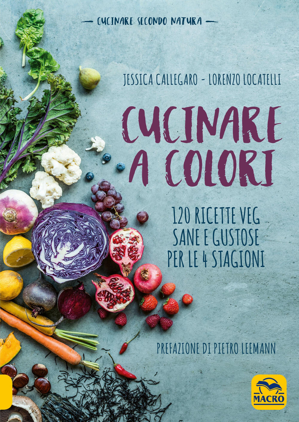 Più di 120 ricette vegetariane sane e ricche di gusto