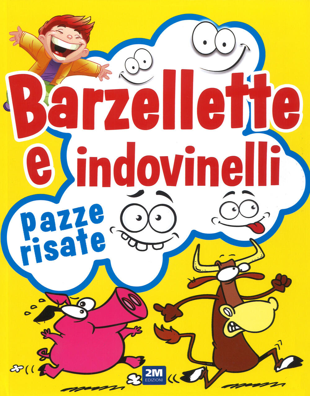 Barzellette E Indovinelli Pazze Risate Ediz A Colori Di Il Libraio