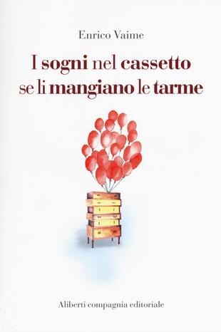 copertina I sogni nel cassetto se li mangiano le tarme