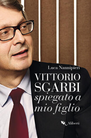 copertina Vittorio Sgarbi spiegato a mio figlio
