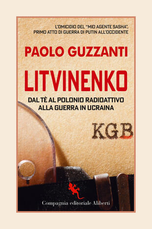 copertina Litvinenko. Dal tè al polonio radioattivo alla guerra in Ucraina