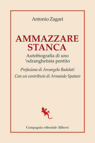 copertina Ammazzare stanca. Autobiografia di uno 'ndranghetista pentito