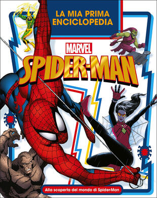 copertina La mia prima enciclopedia Spider-Man. Enciclopedia dei personaggi