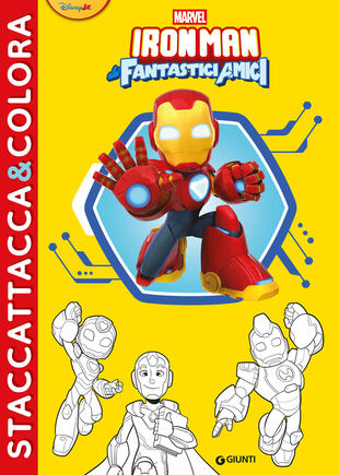 copertina Iron Man e i suoi fantastici amici. Staccattacca&colora. Con adesivi. Ediz. a colori