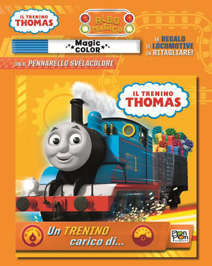 copertina Un trenino carico di... Il trenino Thomas. Albo magico. Ediz. a colori. Con gadget