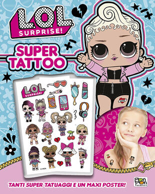 copertina Super tattoo. L.O.L. Surprise! Ediz. a colori. Con Poster