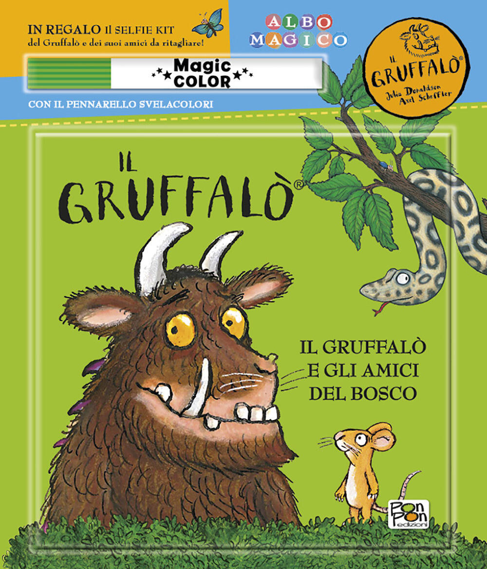 Il Gruffalò e gli amici del bosco. Albo magico. Ediz. a colori. Con  pennarello svelacolori di Barsotti Matilde - Il Libraio