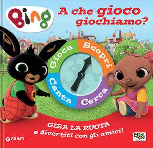 copertina A che gioco giochiamo? Bing. Spinner book
