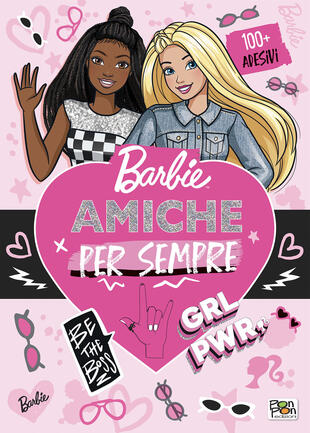 copertina Amiche per sempre. Barbie. Activity book. Con adesivi. Ediz. a colori