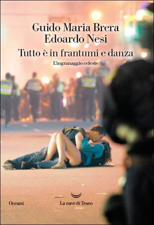 copertina Tutto è in frantumi e danza. L'ingranaggio celeste