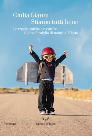 copertina Stiamo tutti bene. Le tragicomiche avventure di una famiglia di nome e di fatto