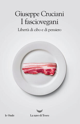 copertina I fasciovegani. Libertà di cibo e di pensiero