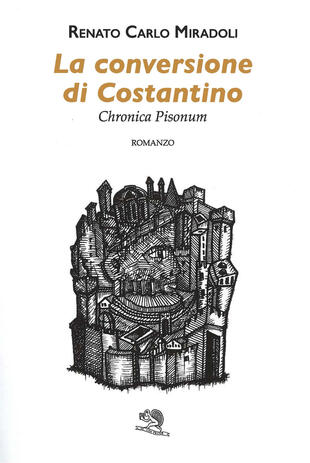 copertina La conversione di Costantino. Chronica Pisonum