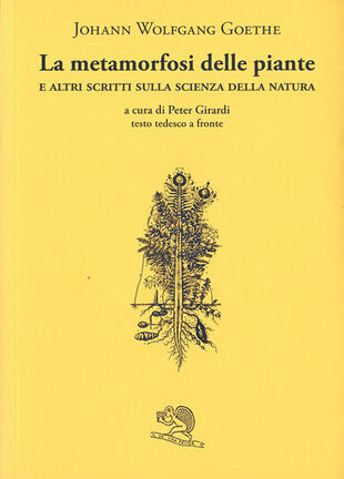copertina La metamorfosi delle piante e altri scritti sulla scienza della natura. Testo tedesco a fronte