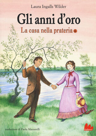 copertina Gli anni d'oro. La casa nella prateria