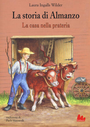 copertina La storia di Almanzo. La casa nella prateria