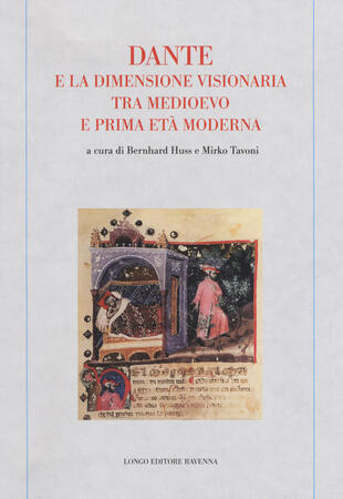 copertina Dante e la dimensione visionaria tra Medioevo e prima età moderna
