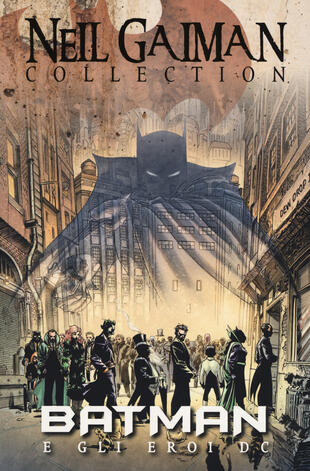 copertina Batman e gli eroi DC. Neil Gaiman collection