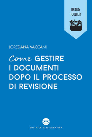 copertina Come gestire i documenti dopo il processo di revisione