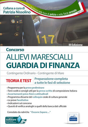 copertina Concorso allievi marescialli Guardia di Finanza. Contingente ordinario-Contingente di mare. Teoria e test. Preparazione completa a tutte le fasi di selezione. Con Co