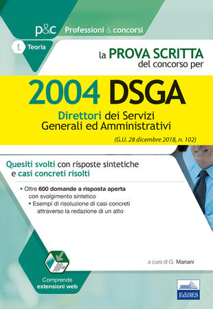 copertina La prova scritta del concorso per 2004 DSGA. Quesiti svolti con risposte sintetiche e casi concreti risolti