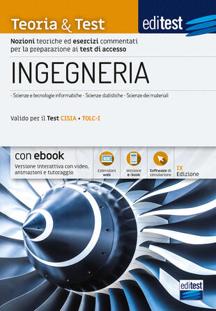 copertina EdiTEST. Ingegneria. Teoria & test. Nozioni teoriche ed esercizi commentati per la preparazione ai test di accesso. Con e-book. Con software di simulazione