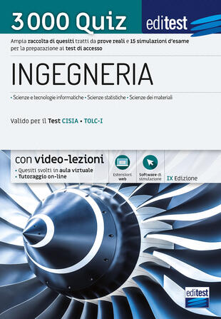 copertina EdiTEST. Ingegneria. 3000 quiz. Ampia raccolta di quesiti tratti da prove reali e 10 simulazioni d'esame per la preparazione ai test di accesso. Con software di simulazione