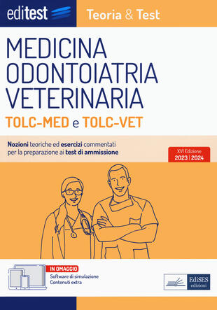 copertina EdiTEST. Manuale di teoria. Medicina, Odontoiatria, Veterinaria TOLC-MED e TOLC-VET. Con contenuti extra. Con software di simulazione